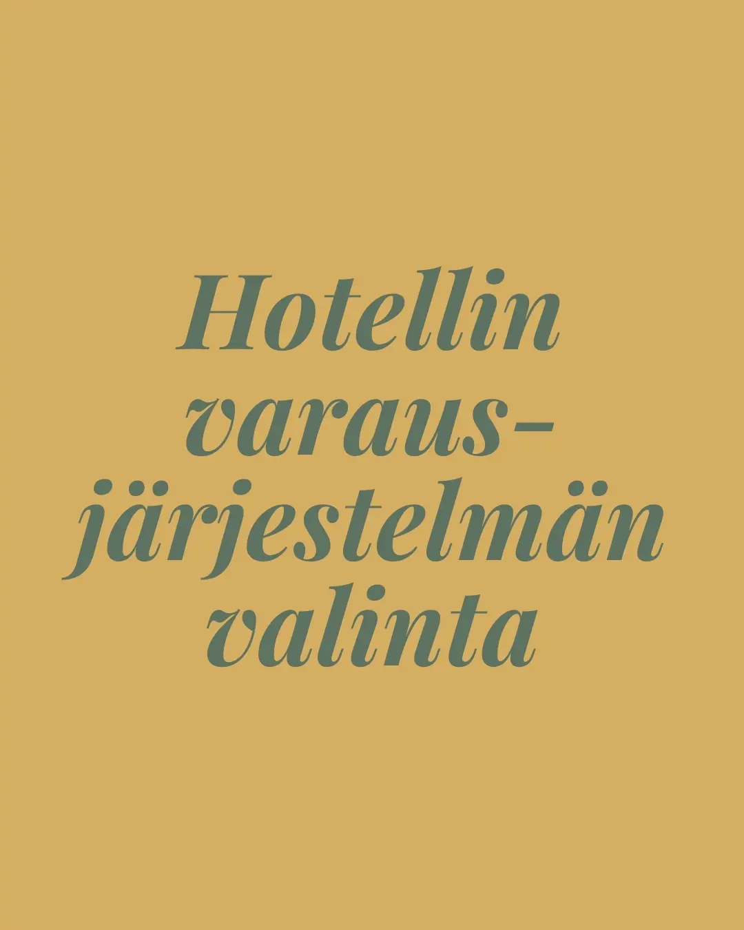 Hotellin varausjärjestelmän valinta - Majoittajan Käsikirja